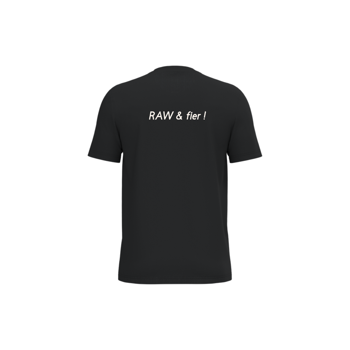 Tee-shirt RAW & fier Unisexe