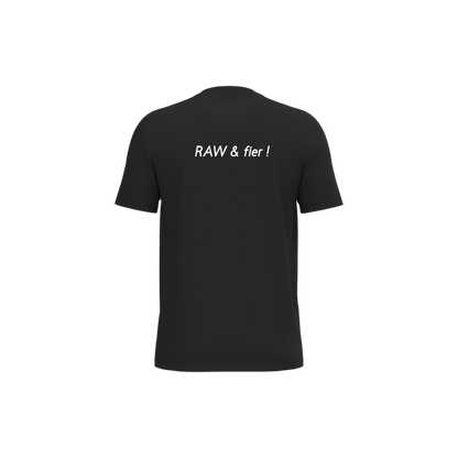Tee-shirt RAW & fier Unisexe
