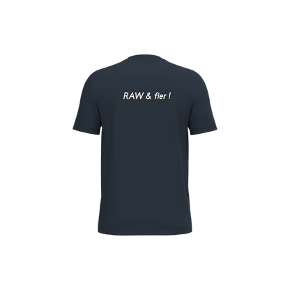 Tee-shirt RAW & fier Unisexe