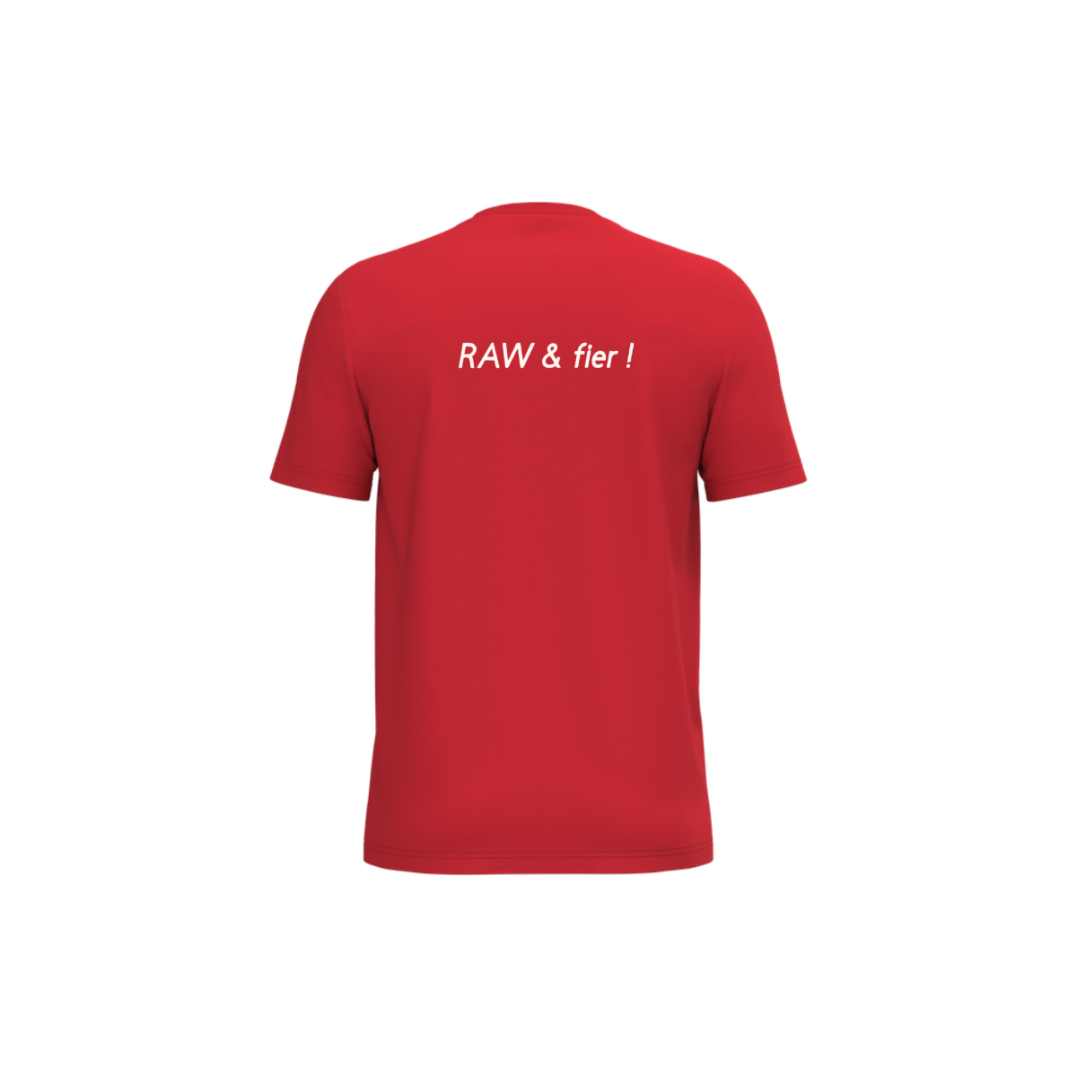 Tee-shirt RAW & fier Unisexe